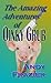 The Amazing Adventures of Oinky Grub