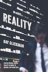 Reality by Ray Glickman