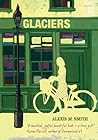 Glaciers by Alexis M. Smith