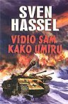 Vidio sam kako umiru