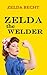 Zelda the Welder