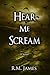 Hear Me Scream (Sorrows, #3)