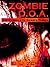 Zombie D.O.A. Series Three (The Complete Series Three)