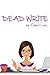 Dead Write by Carol Lee