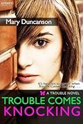 Trouble Comes Knocking