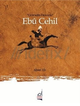 Ebu Cehil, Ümmetin Firavunu