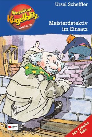 Die orangefarbene Maske (Kommissar Kugelblitz, #2)