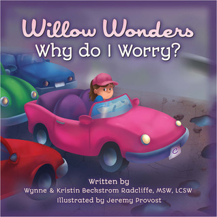 Willow Wonders, Why do I Worry? (Hardcover)