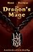 The Dragon's Mage (Advent Mage Cycle, #5)