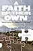 Faith of Their Own: Underst...