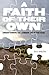 Faith of Their Own by Chris Folmsbee