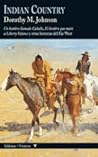 Indian Country by Dorothy M. Johnson