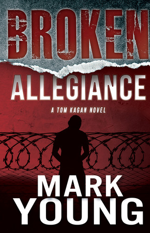 Broken Allegiance (Tom Kagan, #1)