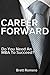 Career Forward: Do You Need An MBA To Succeed?