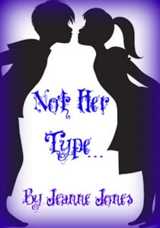 Not Her Type...