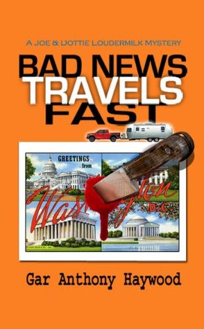 Bad News Travels Fast (The Joe and Dottie Loudermilk Mysteries #2)