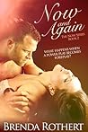 Now and Again by Brenda Rothert Now and Again by Brenda Rothert