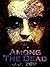 Among The Dead
