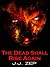 The Dead Shall Rise Again (Zombie D.O.A., #13)