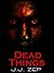 Dead Things (Zombie D.O.A., #14)