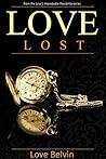 Love Lost by Love Belvin Love Lost by Love Belvin