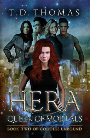 Hera, Queen of Mortals (Goddess Unbound, #2)