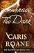 Embrace the Dark (The Blood Rose, #1)