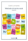 Metodo di canto scat: volume I Metodo di canto scat: volume I
