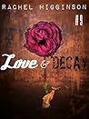 Love and Decay, Episode Nine by Rachel Higginson