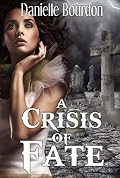 A Crisis of Fate