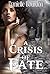 A Crisis of Fate (Fates, #4)