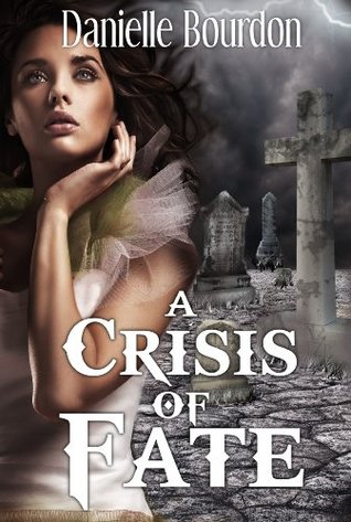 A Crisis of Fate (Fates, #4)