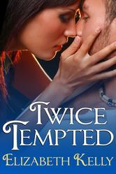 Twice Tempted (Tempted, #2)