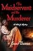 The Maidservant and the Murderer
