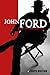 John Ford: Poet In the Desert