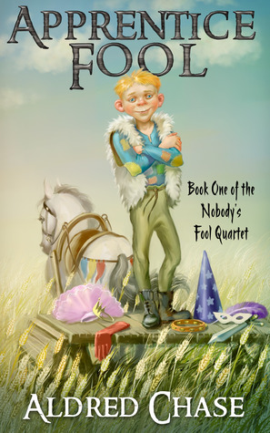 Apprentice Fool (Nobody's Fool Quartet, #1)