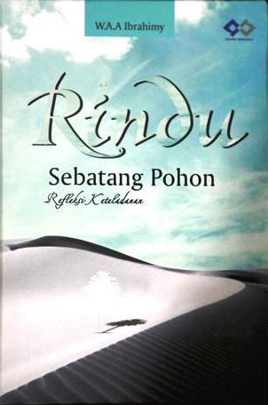 Rindu Sebatang Pohon By W A A Ibrahimy
