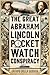 The Great Abraham Lincoln Pocket Watch Conspiracy