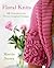 Floral Knits by Martin Storey