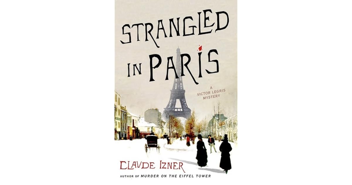 Strangled in Paris (Victor Legris, #6) by Claude Izner