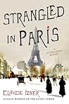 Strangled in Paris by Claude Izner