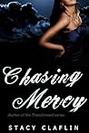 Chasing Mercy by Stacy Claflin