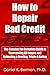 How to Repair Bad Credit: T...