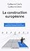 La Construction Européenne by Guillaume Devin