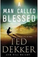A Man Called Blessed (The Caleb Books Series Book 2)