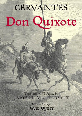 Don Quixote: James H. Montgomery Translation