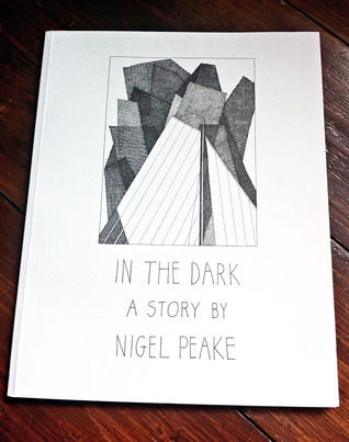 In the Dark. A Story by Nigel Peake