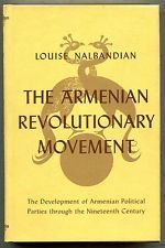 The Armenian Revolutionary Movement: The Development of Armenian Political Parties Through the Nineteenth Century (Unknown Binding)