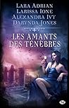 Les Amants des Ténèbres by Lara Adrian