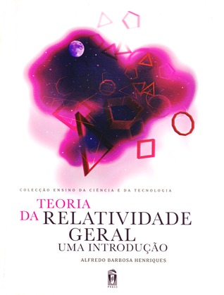 Teoria da Relatividade Geral - uma introdução